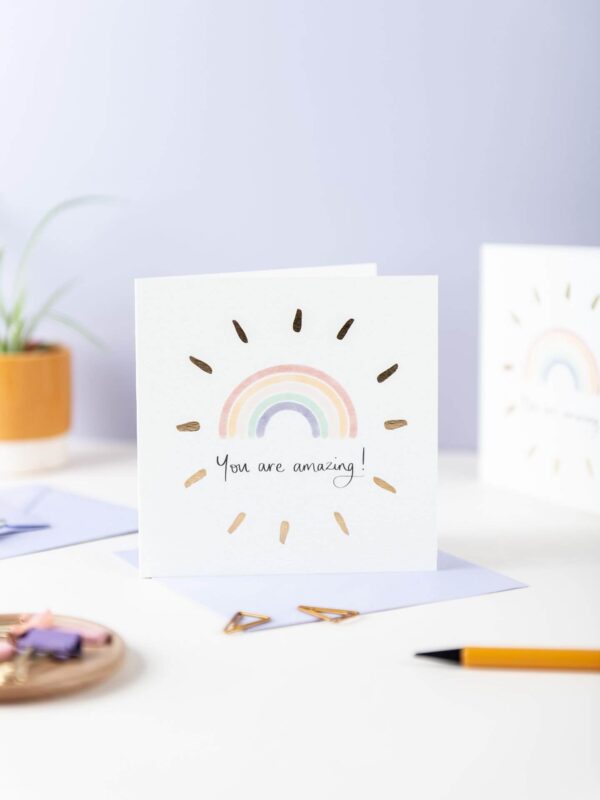 Greeting card - reads 'you are amazing' with rainbow design and gold foil detail