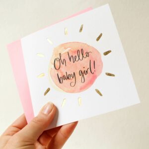 Oh hello baby girl - greeting card
