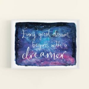 Night sky watercolour illustration with white text reading 'Every great dream begins with a dreamer' - in white frame