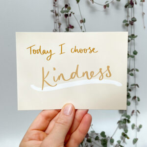 i choose kindness postcard