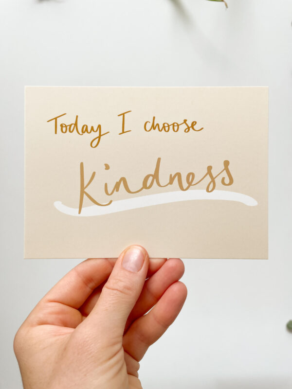 Today I choose kindness postcard