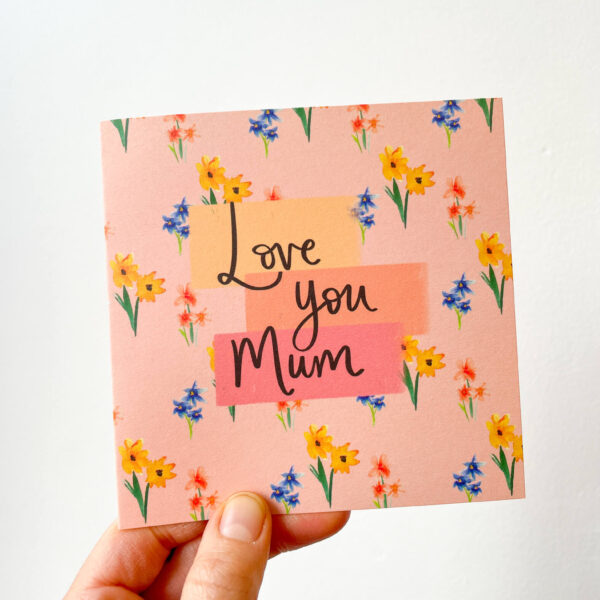 Love You Mum, pink floral Mother's Day card