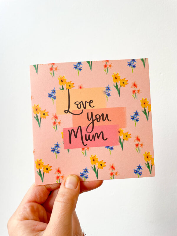Love You Mum, pink floral Mother's Day card